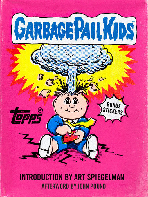 Title details for Garbage Pail Kids by The Topps Company - Wait list